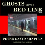 Novel Excerpt: “Ghosts on the Red Line” by Peter David Shapiro