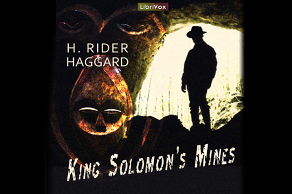 August Bonus Podcast: “King Solomon’s Mines” by H. Rider Haggard