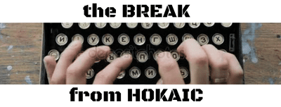 the break from hokaic
