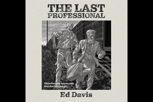 “The Last Professional,” A Novel by Ed Davis
