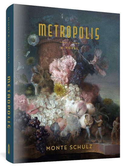 Metropolis: A New Novel by Monte Schulz