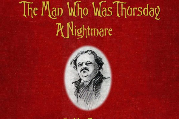 “The Man Who Was Thursday” by G.K. Chesterton